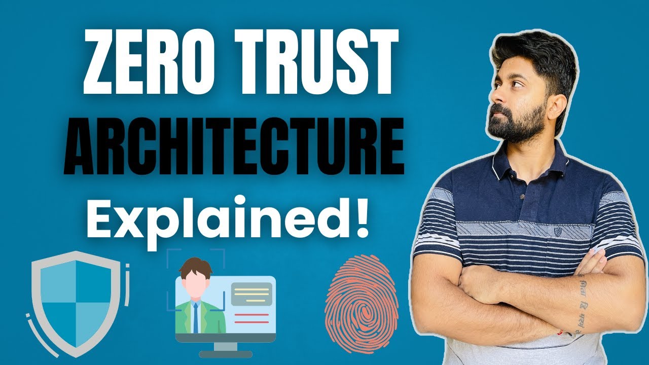 Zero Trust Architecture Explained | Cloud Security Made Simple - YouTube