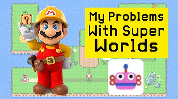 My Problems With Super Worlds In Super Mario Maker 2