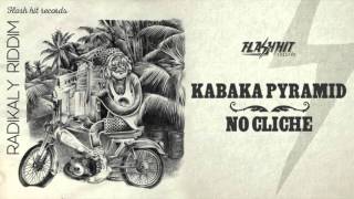 Kabaka Pyramid - No Cliche (Radikaly Riddim - Flash Hit Records)