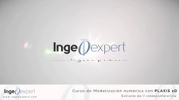 Extracto videoconferencia “Curso de Modelización numérica con PLAXIS 2D”