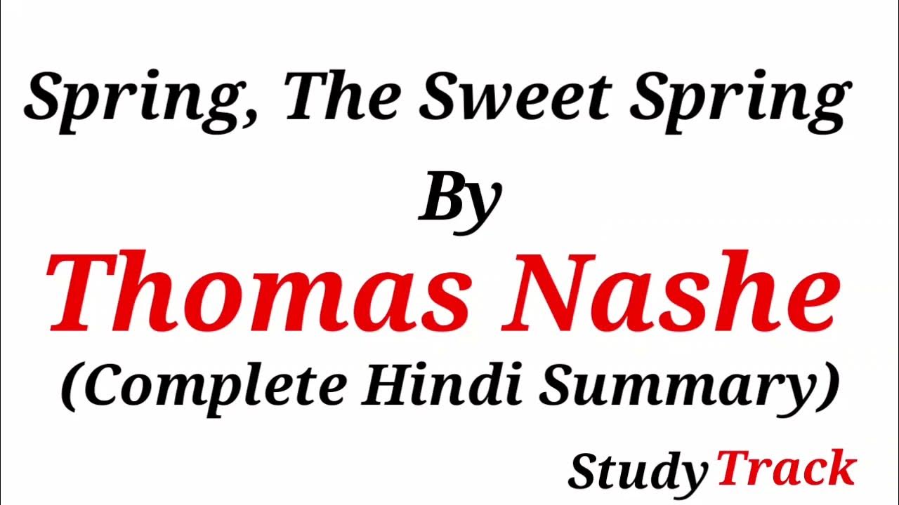 Spring The sweet Spring by Thomas Nashe Hindi analysis Hindi summary