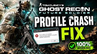 Ghost Recon Future Soldier Profile Crash Fix 2026 | 100% Working #gamefurix