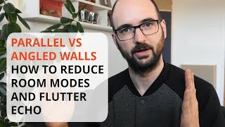 Parallel Walls vs Angled Walls  How To Treat Room Modes And Flutter Echo