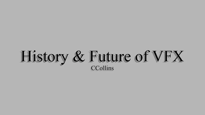 FMP DOC - History & Future of VFX | CCo