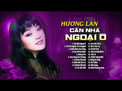 Căn Nhà Ngoại Ô (Anh Bằng) - Hương Lan | Tuyệt Phẩm Nhạc Vàng Xưa Bất Hủ Hay Nhất