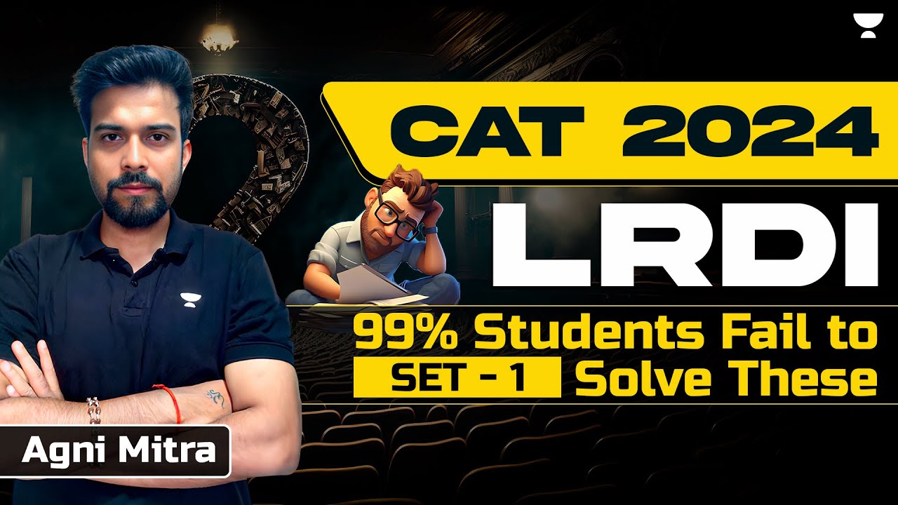 CAT 2024 LRDI 99% Students Fail to Solve These | Part - 05 | Agni Mitra ...