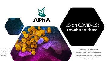 15 on COVID-19 Episode 4/13/20 - Convalescent Plasma