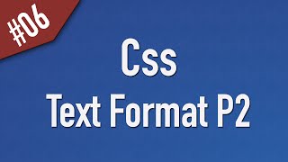 Learn Css in Arabic #06 - Text Part 2