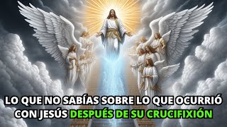 Lo que no sabías sobre lo que ocurrió con Jesús después de su crucifixión | La Biblia lo Explica