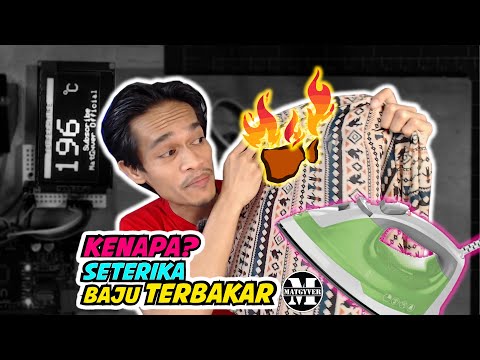 Experiment Kenapa Seterika sampai Baju Terbakar ?