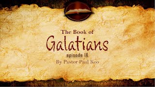 Book of Galatians  Ep 9  Goat & Sheep (Conclusion)
