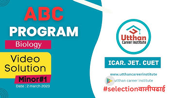 Utthan ABC program ( crash course 2023 ) Minor#1 video solution #cuet #jet