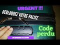 Dbloquer code valise 1 minute
