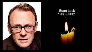 SEAN LOCK - R.I.P - TRIBUTE TO THE ENGLISH COMEDIAN WHO HAS DIED AGED 58