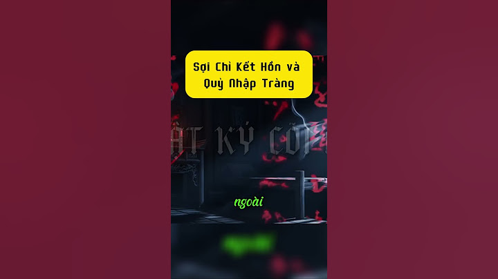 Sợi Chỉ Kết Hồn và Quỷ Nhập Tràng #creepy #truyenkinhdi  #kinhdịtâmlinh
