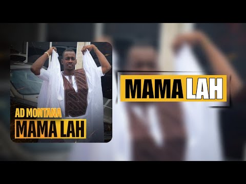 AD MONTANA - MAMA LAH (SON OFFICIEL)