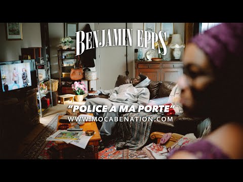Benjamin Epps - Police à ma porte (Official Video)