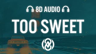 Hozier - Too Sweet (Lyrics) | 8D Audio 🎧