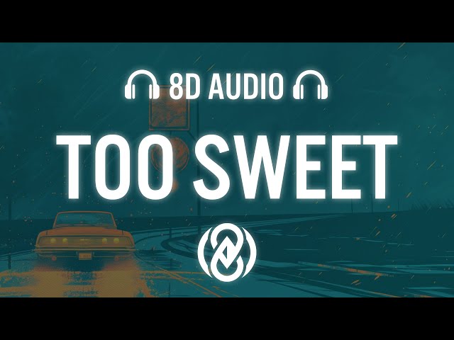Hozier - Too Sweet (Lyrics) | 8D Audio 🎧 class=