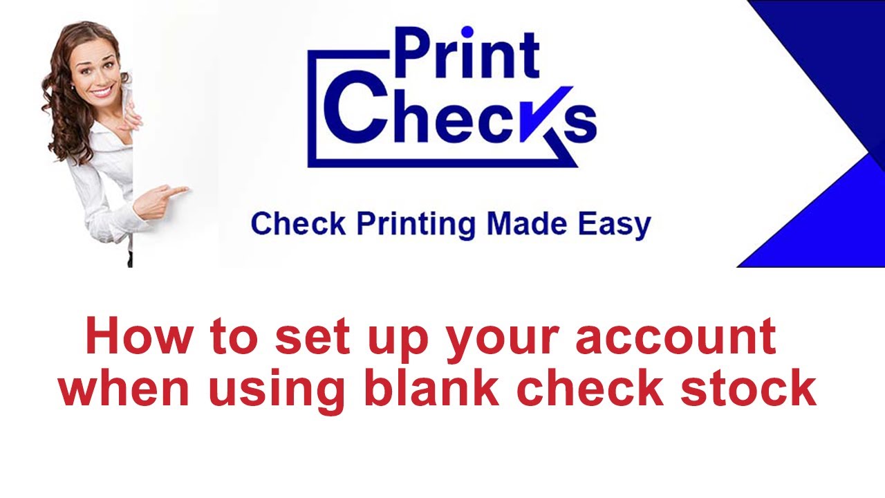 Print Checks PRO - How to set up your account when using blank check ...