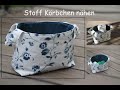 DIY Stoffkörbchen Box Utensilo Korb * einfach / leicht *  nähen sewing * Anleitung kostenlos