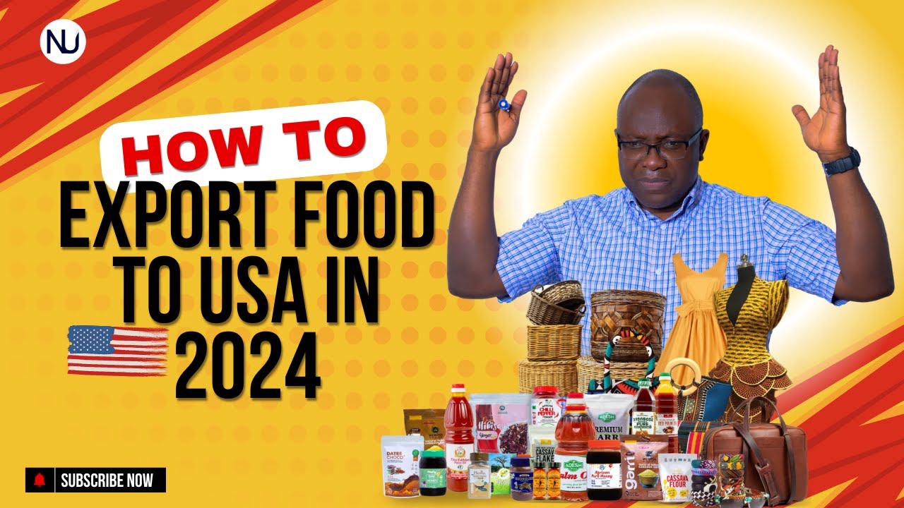 FOOD EXPORT BUSINESS TRAINING: How to Export Food To USA in 2024 – Dried, Perishable & Frozen