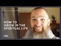 How to Grow in the Spiritual Life (St Mary Magdalene) | LITTLE BY LITTLE with Fr Columba Jordan CFR