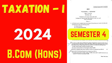 Taxation 1 Question Paper 2024 | B.Com Honours | Semester 4 | Calcutta University