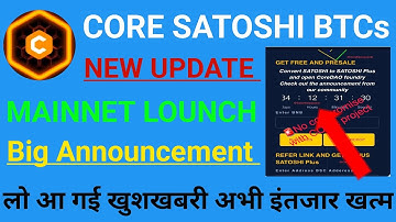 Satoshi core Mainnet Update/Satoshi New Update/Core Price prediction/CORE Mining Listing/#satoshhi