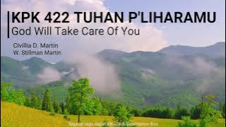God Will Take Care of You - KPK 422 - Tuhan P'liharamu
