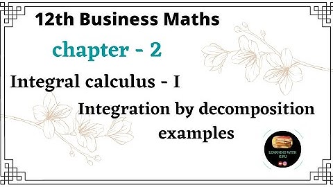 12th Business Maths - chapter 2 - Integral calculus I  - examples