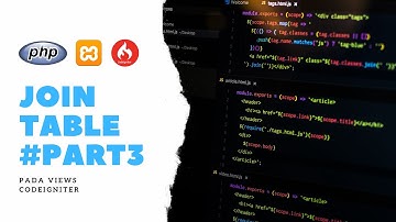 JOIN TABLE HELPDESK PADA VIEWS (CODEIGNITER) #PART3