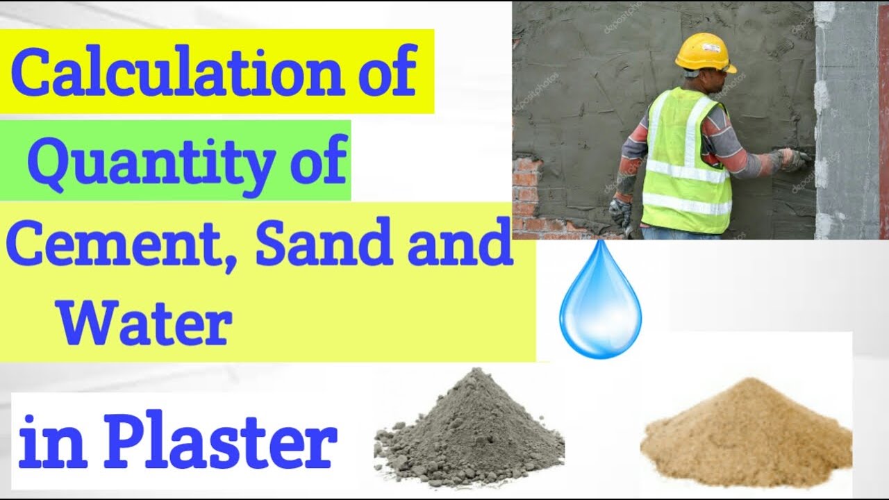 Calculation of Quantity of Cement Sand and Water in Plaster - YouTube