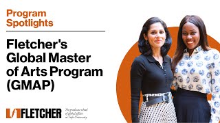 Fletcher's Global Master of Arts Program (GMAP)