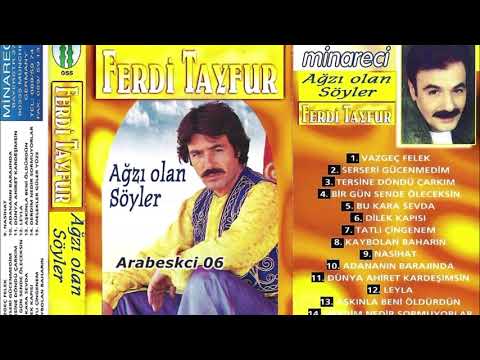 Ferdi Tayfur - Ağzı Olan Söyler Ful Albüm (Minareci MC) (1992)