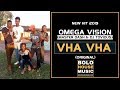 Omega Vision (Master Dash & Dj Tovious) - Vha Vha (Original)