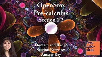 1.2 OpenStax Precalculus Domain and Range Answers to Section Exercises (Problem Set)