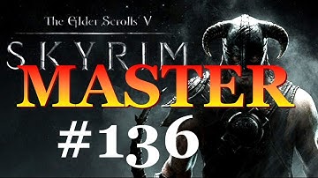 Skyrim Walkthrough Master Difficulty #136 - Deepwood Vale Strategies
