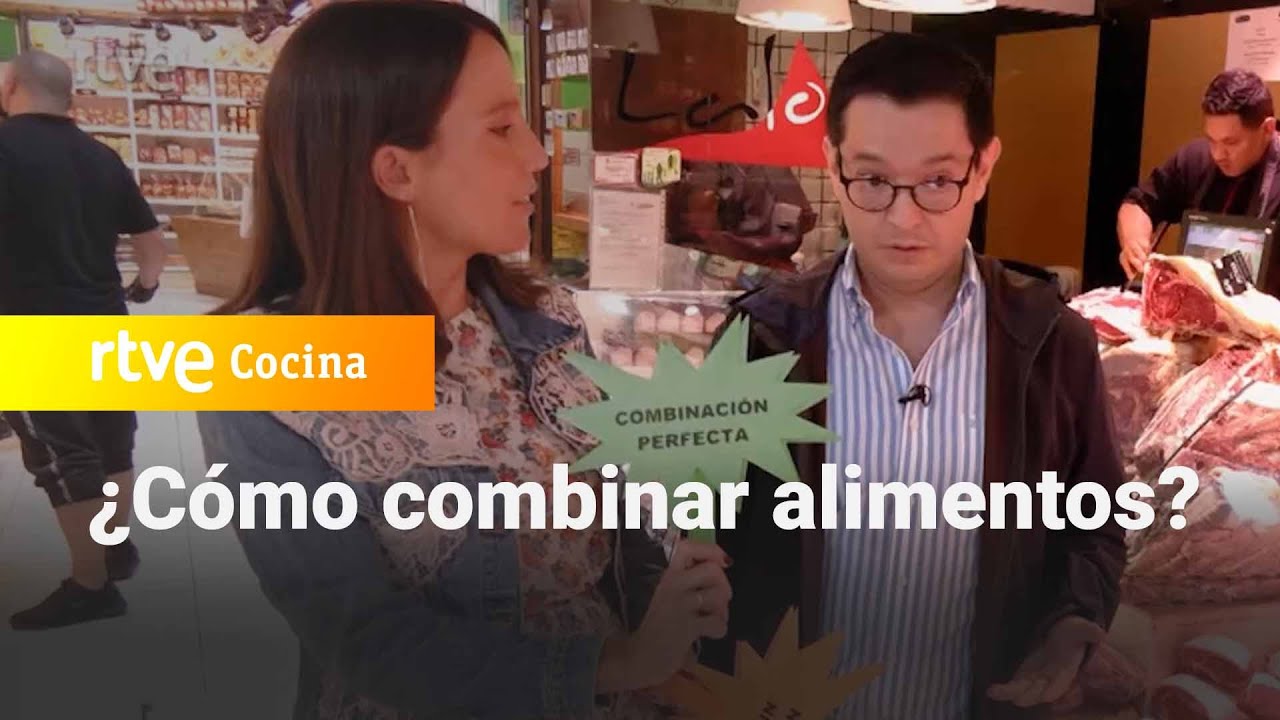 ¿Cómo combinar alimentos en nuestra dieta? - Aquí la Tierra | RTVE Cocina
