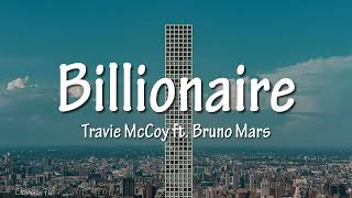 Travie McCoy - Billionaire (lyrics) ft. Bruno Mars