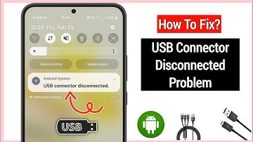 How To Fix Samsung USB Connector Connected Disconnected Problem Step By Step -2025