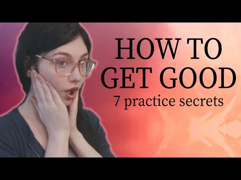 HOW TO MASTER ANYTHING: 7 Guidelines of Practice