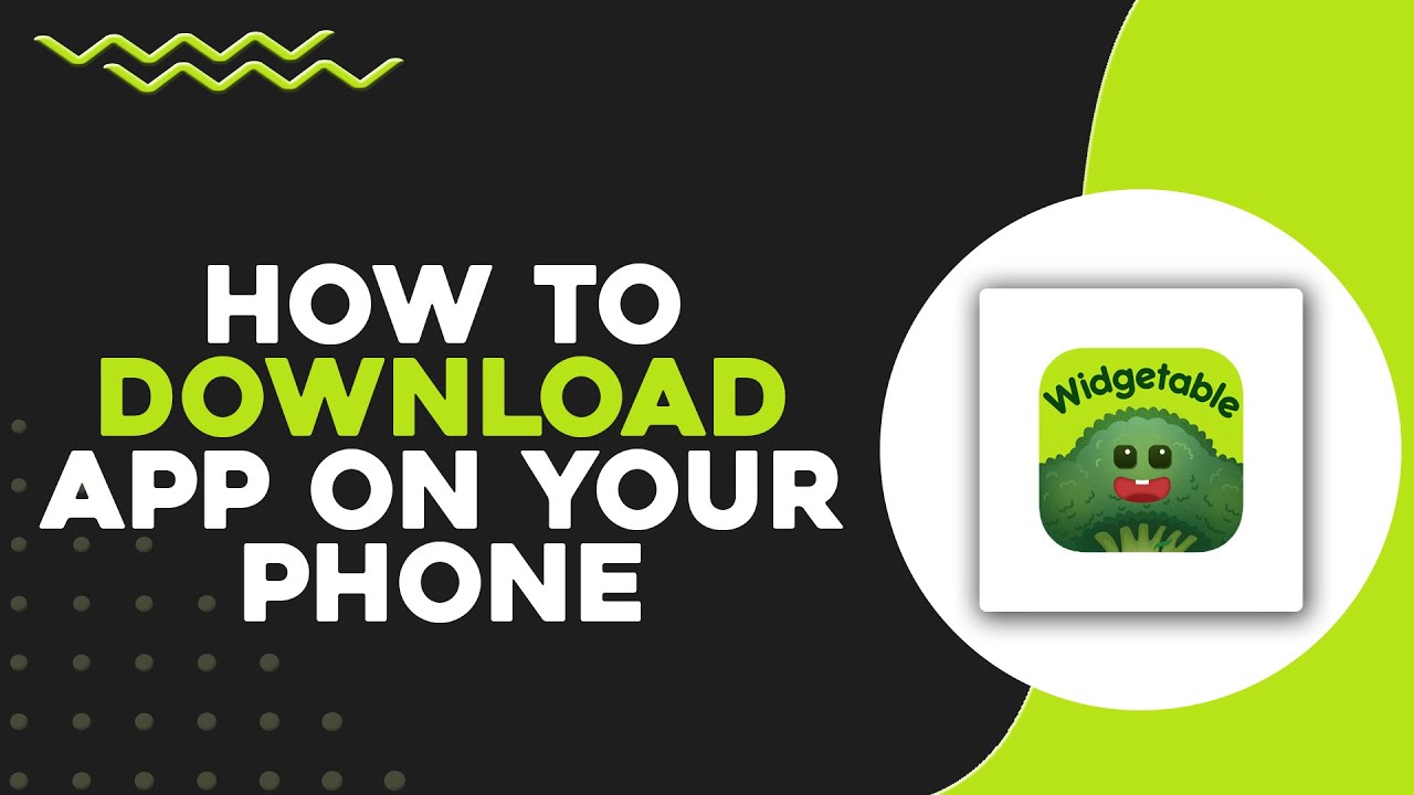 How To Download Widgetable App on your Phone (Quick & Easy) - YouTube