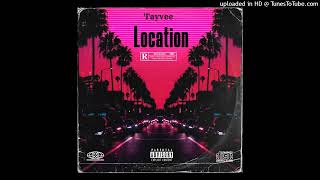 Tayvee-Location [Official Audio remix] [tayvee-mix]