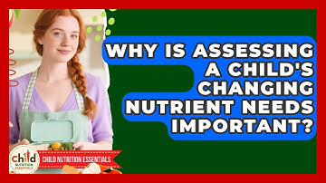 Why Is Assessing A Child