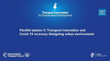 Transport Innovation + Covid-19 Recovery: Designing Urban Environment: 2021 Pre-Summit Research Day