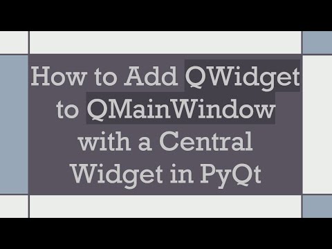 How to Add QWidget to QMainWindow with a Central Widget in PyQt