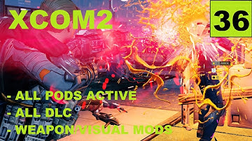 XCOM2 [S3] All Pods Active – Ep36 – Legend, Modded, Honestman – Operation Sacred Smoke