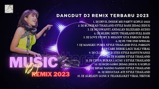 DANGDUT DJ REMIX TERKINI 2023