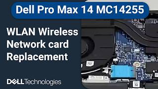 Dell Pro Max 14 MC14255 | How to replace the wi-fi wlan wireless network card
